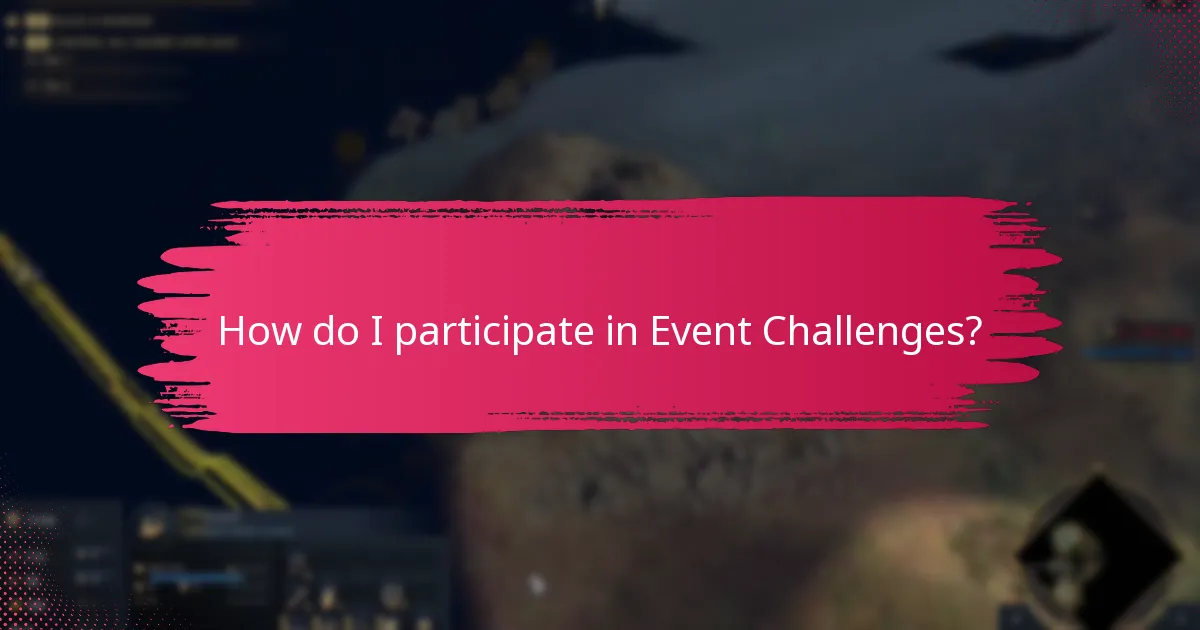 How do I participate in Event Challenges?