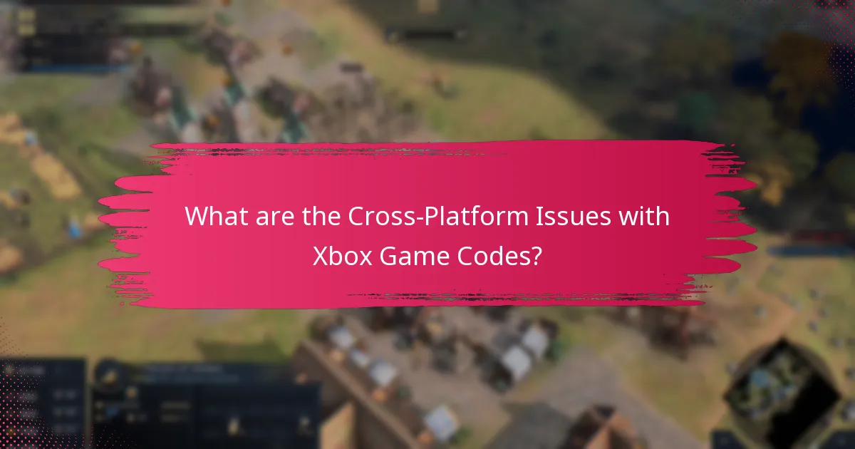 What are the Cross-Platform Issues with Xbox Game Codes?