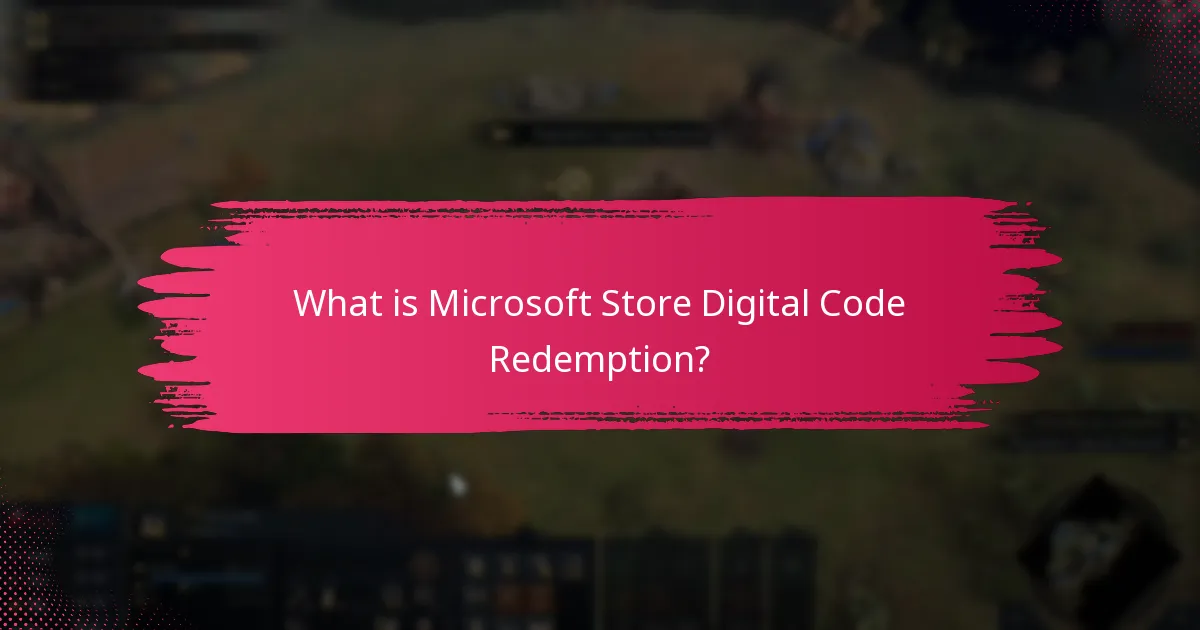Where is Microsoft Store digital code redemption available regionally?
